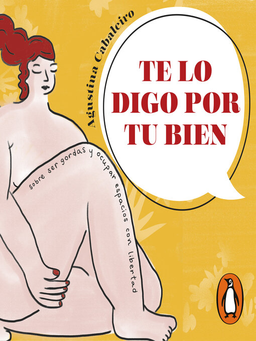 Title details for Te lo digo por tu bien by Agustina Cabaleiro - Available